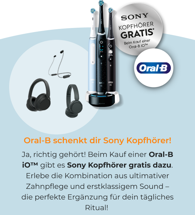 Oral-B kaufen und Sony Kopfhörer bekommen