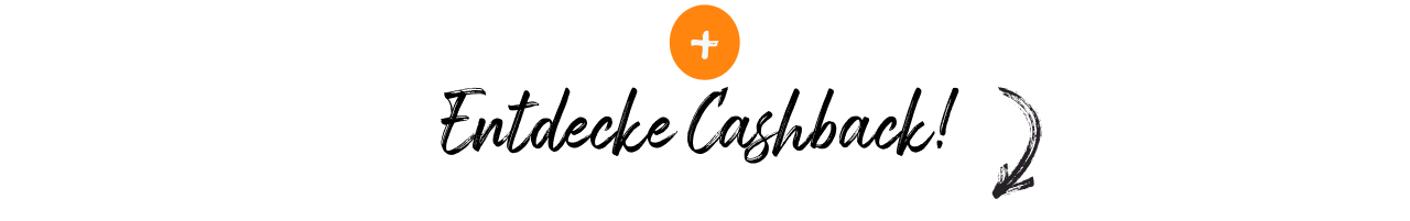 Entdecke Cashback